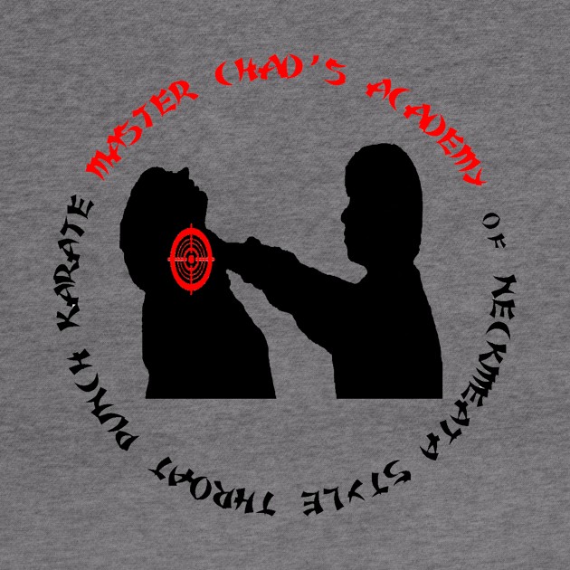 Master Chad's Academy of Neckmeata Style Throat Punch Karate by Squatch Smashers Comedy Podcast Online Superstore! 
